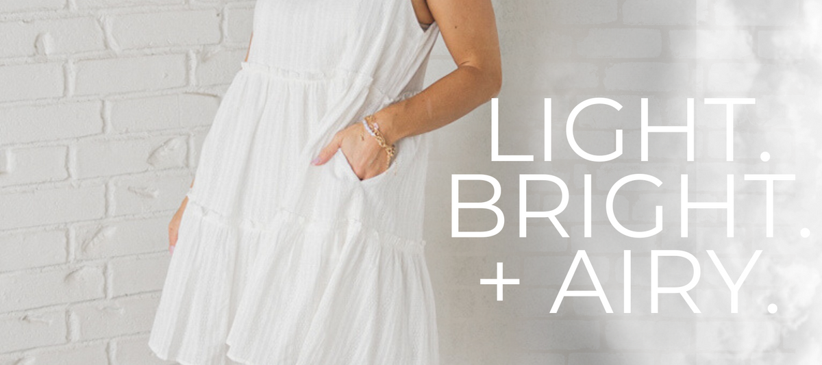 Light // Bright // + Airy – RubyClaire Boutique