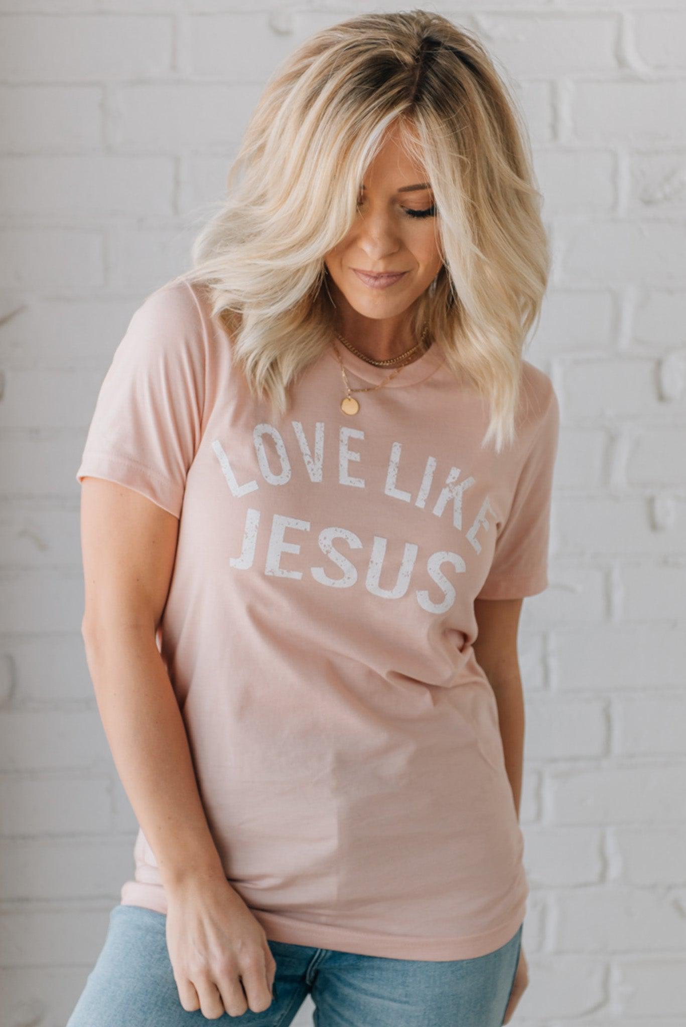 Love Like Jesus Tee