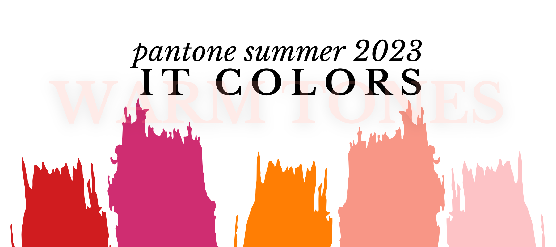 Pantone Summer IT Colors: Pt. 1