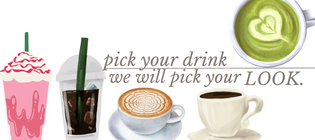  Pick your Drink - - We'll Pick your Style!